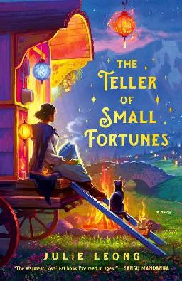 "The Teller of Small Fortunes" by Leong, Julie