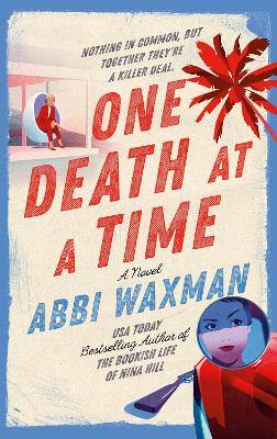 "One Death at A Time" by Waxman, Abbi