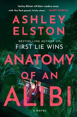 "Anatomy of An Alibi" by Elston, Ashley