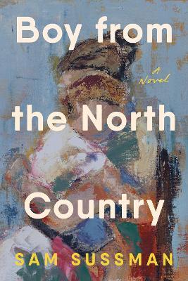 "Boy From the North Country" by Sussman, Sam Evan