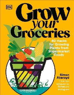 "Grow your Groceries" by Akeroyd, Simon