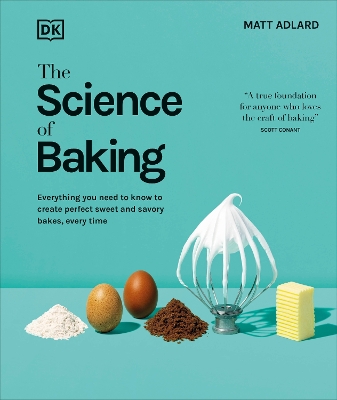 "The Science of Baking" by Adlard, Matt