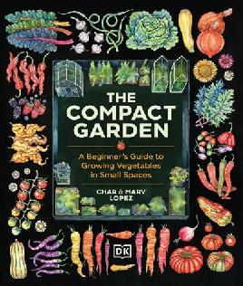 "The Compact Garden" by Lopez, Char