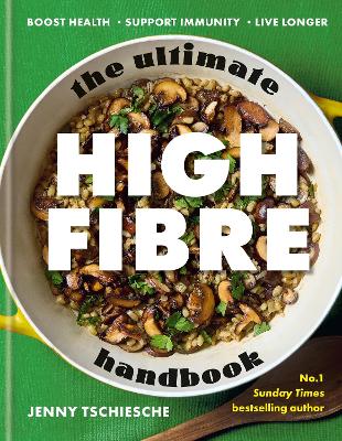 "The Ultimate High-fibre Handbook" by Tschiesche, Jenny