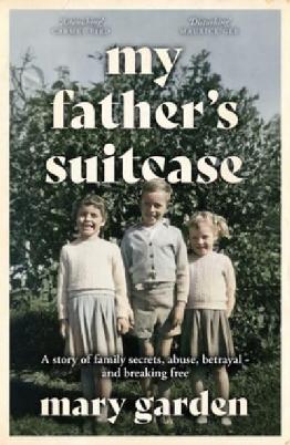 "My Father's Suitcase" by Garden, Mary, 1950-