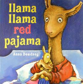 "Llama Llama Red Pajama" by Dewdney, Anna, 1965-2016