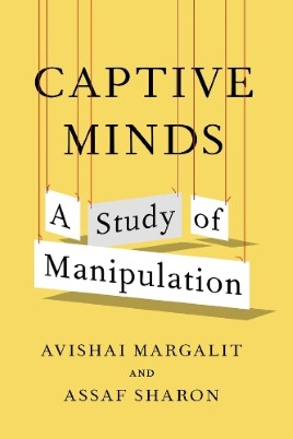 "Captive Minds" by Margalit, Avishai, 1939-