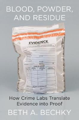 "Blood, Powder, and Residue" by Bechky, Beth A.