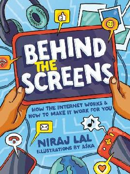 "Behind the Screens" by Lal, Niraj