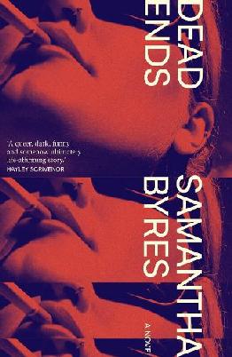 "Dead Ends" by Byres, Samantha
