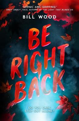 "Be Right Back" by Wood, Bill