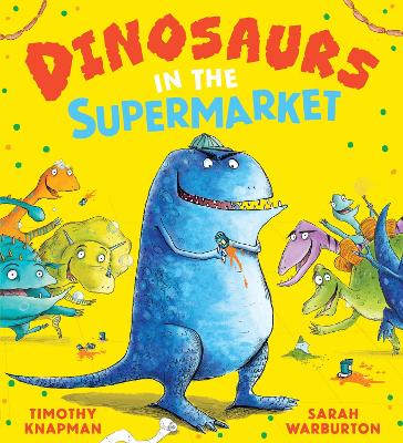 "Dinosaurs in the Supermarket" by Knapman, Timothy