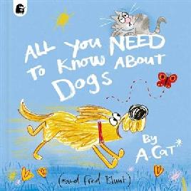 Catalogue record for All you need to know about dogs (by a cat)