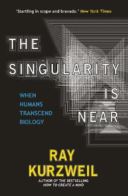 "The Singularity Is Near" by Kurzweil, Ray