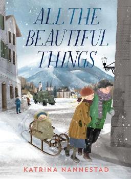 "All the Beautiful Things" by Nannestad, Katrina