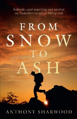 "From Snow to Ash" by Sharwood, Anthony