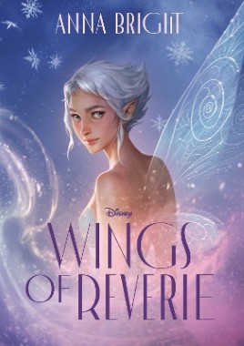 "Wings of Reverie" by Bright, Anna