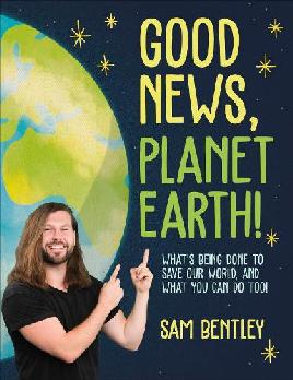 "Good News, Planet Earth!" by Bentley, Sam