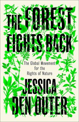 "The Forest Fights Back" by Outer, Jessica den, 1996-