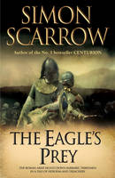 "The Eagle's Prey" by Scarrow, Simon, 1962-