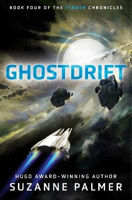 "Ghostdrift" by Palmer, Suzanne (Science fiction writer)