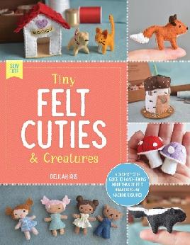Catalogue record for Tiny felt cuties & creatures
