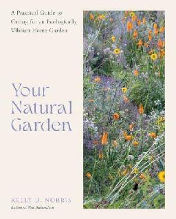 "Your Natural Garden" by Norris, Kelly D.