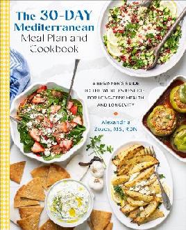 "The 30-day Mediterranean Meal Plan and Cookbook" by Zozos, Alexandria