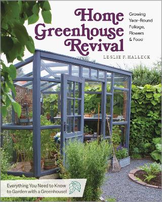"Home Greenhouse Revival" by Halleck, Leslie F.