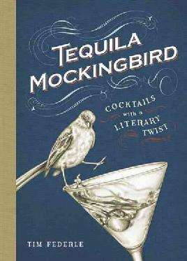 Catalogue record for Tequila Mockingbird: Cocktails with a literary twist