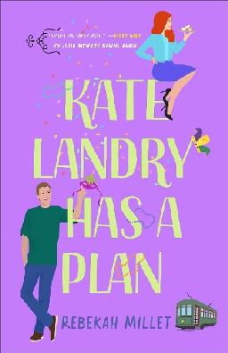 "Kate Landry Has A Plan" by Millet, Rebekah