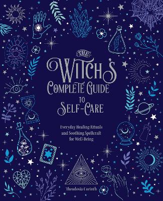 The Witch's Complete Guide to Self-care