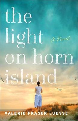 "The Light on Horn Island" by Luesse, Valerie Fraser