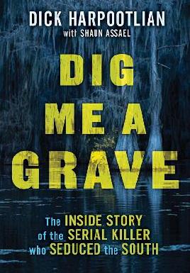 "Dig Me A Grave" by Harpootlian, Dick