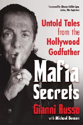 "Mafia Secrets" by Russo, Gianni, 1943-