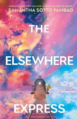 "The Elsewhere Express" by Sotto, Samantha