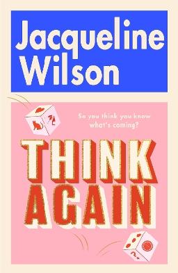 "Think Again" by Wilson, Jacqueline, 1945-