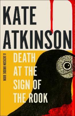 "Death at the Sign of the Rook" by Atkinson, Kate, 1951-