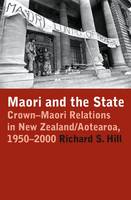 Catalogue record for  Māori and the State Crown-Māori Relations in New Zealand/Aotearoa, 1950-2000