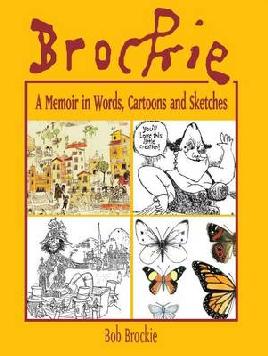 Brockie: a memoir in words, cartoons and sketches