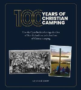 "100 Years of Christian Camping" by Ashby, Graham