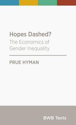 Catalogue record for Hopes Dashed? the Economics of Gender Inequality