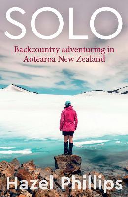 Catalogue record for Solo: Backcountry adventuring in Aotearoa New Zealand