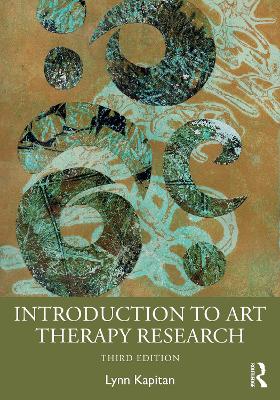 "Introduction to Art Therapy Research" by Kapitan, Lynn
