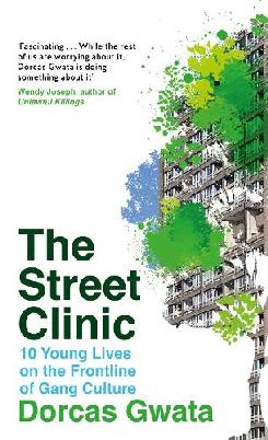 "The Street Clinic" by Gwata, Dorcas