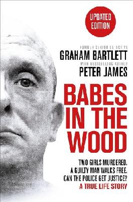 "Babes in the Wood" by Bartlett, Graham (Police officer)