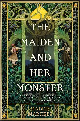 "The Maiden and Her Monster" by Martinez, Maddie