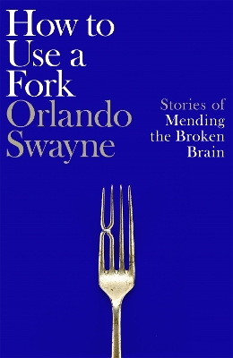 "How to Use A Fork" by Swayne, Orlando