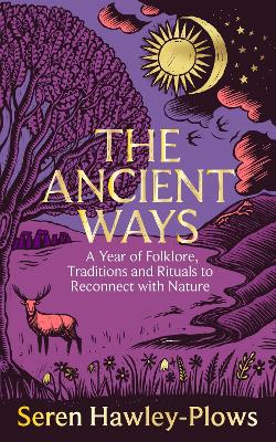 "The Ancient Ways" by Hawley-Plows, Seren