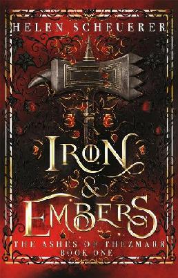 "Iron & Embers" by Scheuerer, Helen